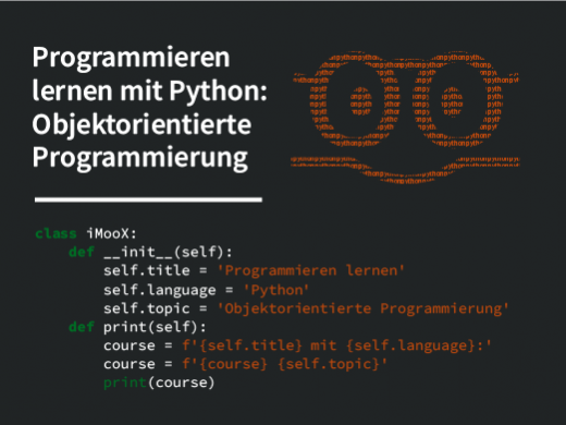 Programmieren lernen mit Python: Objektorientierte Programmierung