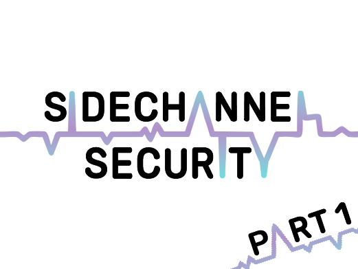 Side-Channel Security: Developing a Side Channel Mindset